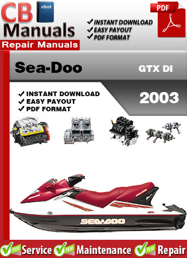 Sea-Doo GTX DI 2003 service repair manual PDF download – Covers DI fuel system, engine, cooling, wiring diagrams, jet pump, electrical diagnostics, and full factory maintenance.