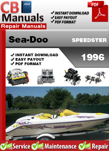 Sea-Doo Speedster 1996 service repair manual PDF download – Covers engine, fuel system, wiring diagrams, jet propulsion, cooling system, and complete factory maintenance.