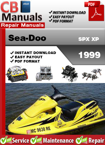 Sea-Doo SPX XP 1999 service repair manual PDF download – Covers engine, jet pump, wiring diagrams, fuel system, cooling, and complete factory maintenance procedures.