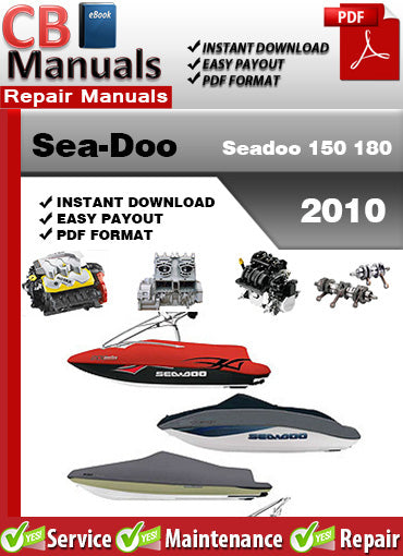 Sea-Doo 150 180 2010 service repair manual PDF download – Covers engine diagnostics, fuel system, electrical wiring diagrams, jet propulsion, and complete factory service procedures.
