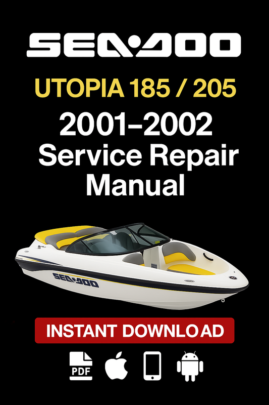 Sea-Doo Utopia 185 205 2001–2002 service repair manual PDF download – Covers engine, jet drive, fuel and cooling systems, electrical wiring diagrams, and full factory maintenance procedures.