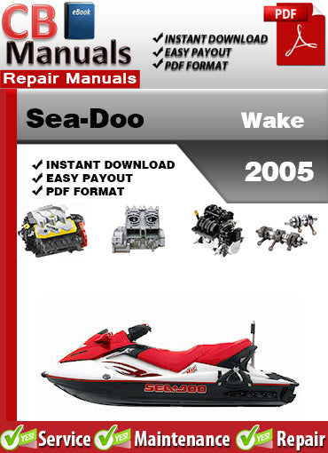 Sea-Doo Wake 2005 service repair manual PDF download – Covers engine, fuel system, jet pump, wiring diagrams, electrical diagnostics, and complete factory maintenance.