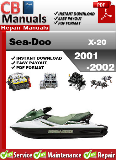 Sea-Doo X-20 2001–2002 service repair manual PDF download – Includes engine, jet pump, fuel system, wiring diagrams, cooling, electrical, and full factory repair coverage.