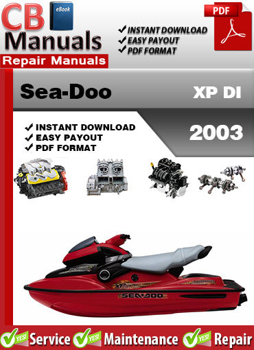 Sea-Doo XP DI 2003 service repair manual PDF download – Includes engine, direct injection fuel system, jet pump, wiring diagrams, electrical, and full factory service procedures.