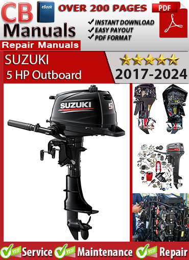 Suzuki 5 HP Outboard 2017–2024 service repair manual PDF download – Includes DF5A maintenance, carburetor repair, electrical wiring diagrams, and lower unit service.