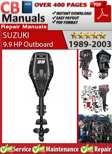 Suzuki 9.9 HP 1988–2003 service repair manual PDF download – Covers DT9.9 engine teardown, carburetor tuning, ignition testing, impeller replacement, and full wiring.