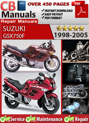 Suzuki GSX750F 1998–2005 service repair manual PDF download – Includes detailed procedures for engine, carburetors, brakes, suspension, wiring diagrams, and K-series supplements.