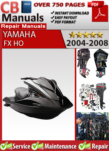 Yamaha FX HO 2004–2008 service repair manual PDF download – Includes 4-cylinder 1052cc engine specs, jet pump system diagnostics, EFI fuel system troubleshooting, and electrical schematics.