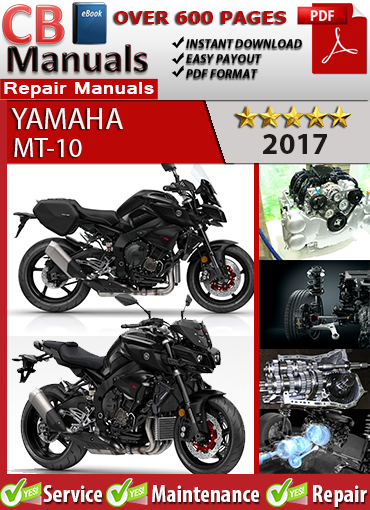 Yamaha MT-10 2017 service repair manual PDF download – Covers MTN1000 and MTN1000H models with YCC-T, TCS, cruise control, EFI diagnostics, and full wiring diagrams.