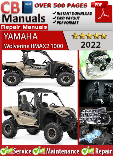 Yamaha Wolverine RMAX2 1000 2022 service repair manual PDF download – Covers engine rebuild, EFI diagnostics, CVT transmission, EPS steering, and wiring schematics.