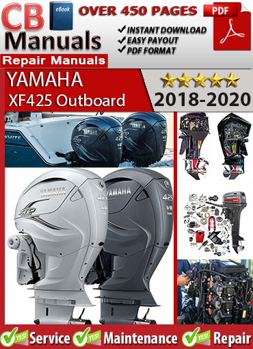Yamaha XF425 Outboard 2018–2020 service repair manual PDF download – Complete guide for SBW steering, V8 EFI engine, electronic throttle, gearcase repair, diagnostics, and ECU wiring.