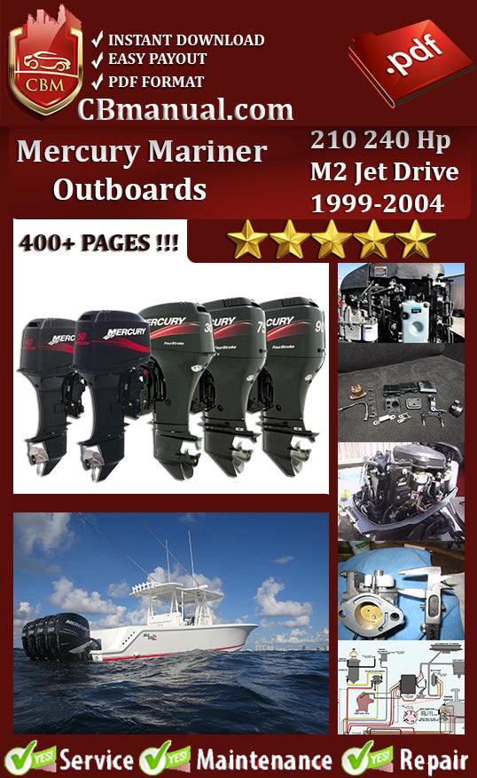 Mercury Mariner 210 240 HP M2 Jet Drive 1999–2004 service repair manual PDF download – Covers installation, pump unit repairs, timing, fuel injection, wiring diagrams, and routine maintenance for all Jet Drive outboards.