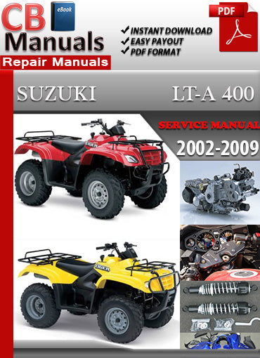 Suzuki LT 400 2002–2009 ATV service repair manual PDF download – Includes detailed maintenance, diagnostics, wiring diagrams, and engine rebuild instructions for all LT400 models between 2002 and 2009.