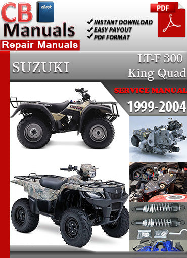 Suzuki LT 300 King Quad 1999–2004 ATV service repair manual PDF download – Includes detailed maintenance, troubleshooting, wiring diagrams, and engine repair instructions for all models from 1999 to 2004.