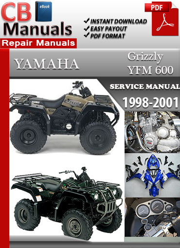 Yamaha YFM 600 Grizzly 1998, 1999, 2000, 2001 service repair manual PDF download – Includes detailed maintenance, wiring diagrams, and repair instructions for all models between 1998 and 2001.